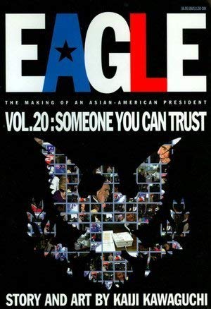 Eagle:The Making Of An Asian-American President, Vol. 20: Someone You Can Trust