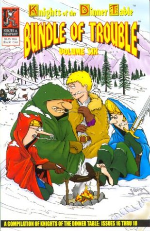 Knights of the Dinner Table: Bundle of Trouble Volume 6