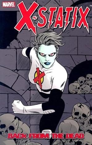 X-Statix Volume 3: Back From The Dead