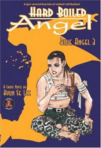 Hard Boiled Angel: Blue Angel: 3