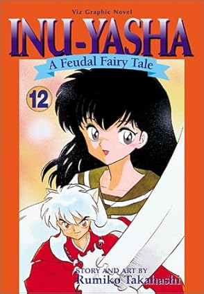 Inu-Yasha (Inu-Yasha Series, Volume 12)