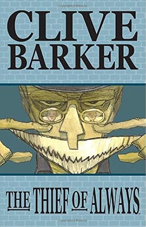 Clive Barkers - The Thief Of Always