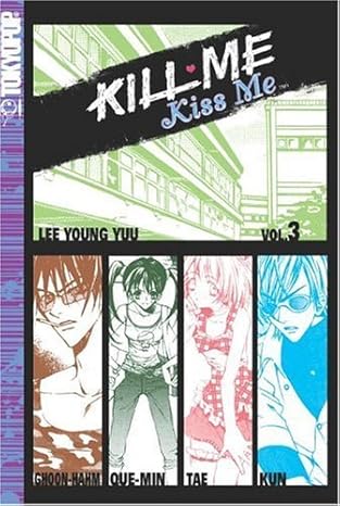 Kill Me, Kiss Me 3