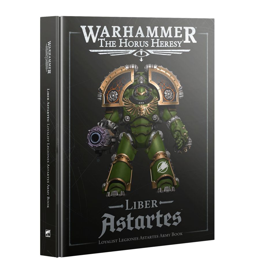 The Horus Heresy: Liber Astartes: Loyalist Legiones Astartes Army Book