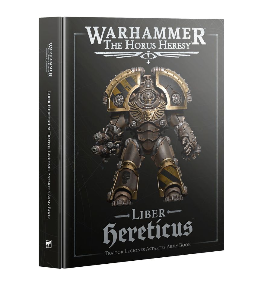 The Horus Heresy - Liber Hereticus: Traitor Legiones Astartes Army Book