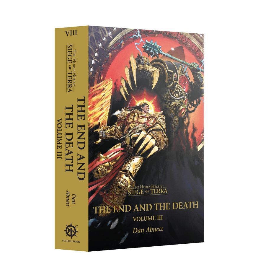 Horus Heresy - The End and the Death: Volume III (Paperback) Book 8