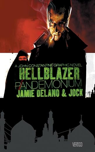 John Constantine, Hellblazer: Pandemonium (Hardcover)