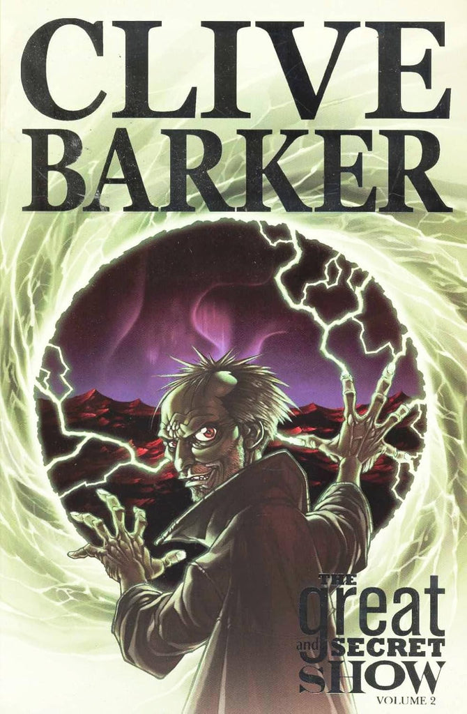 Clive Barkers The Great And Secret Show Volume 2