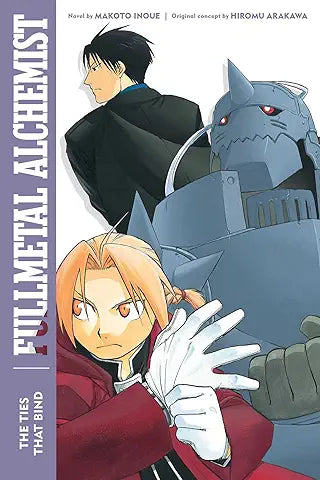 Fullmetal Alchemist: The Ties That Bind Second Edition