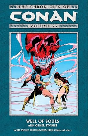 Chronicles Of Conan Volume 23: Well Of Souls And Other Stories