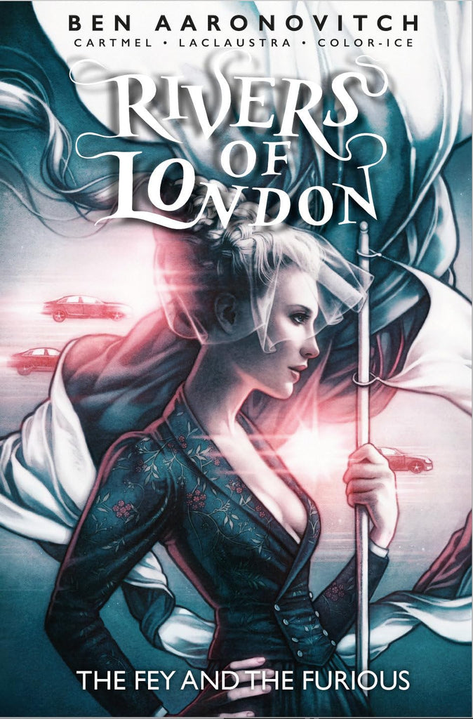 Rivers Of London: The Fey and the Furious