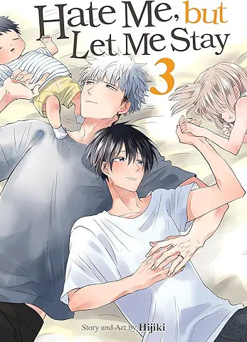 Hate Me, but Let Me Stay Vol. 3