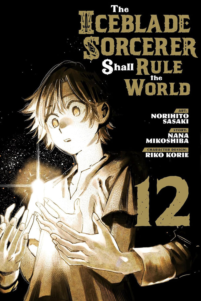 The Iceblade Sorcerer Shall Rule the World Vol 12