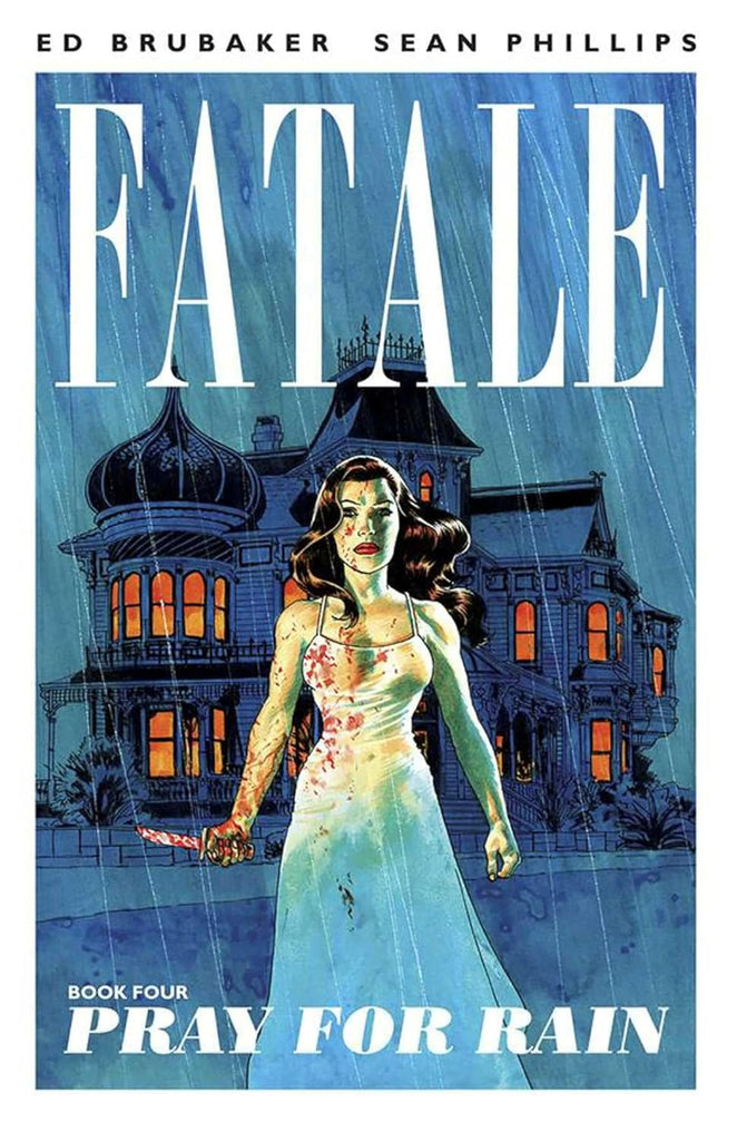 Fatale Volume 4: Pray for Rain