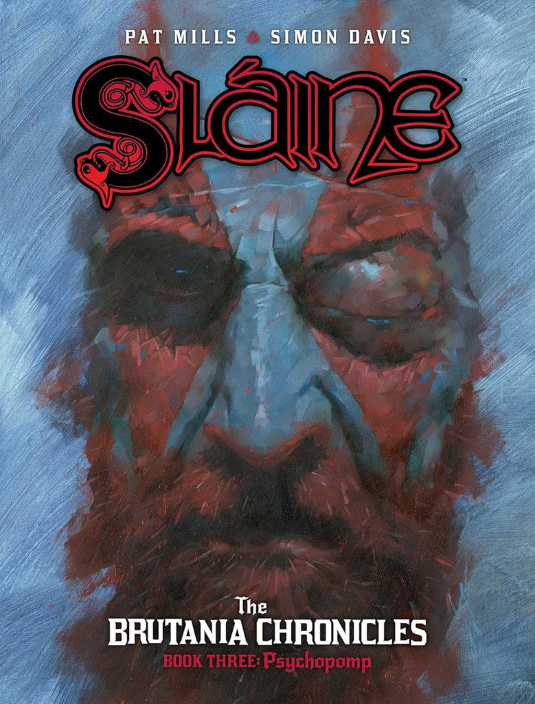 Slaine: The Brutania Chronicles, Book Three: Psychopomp: Volume 3 (HC)