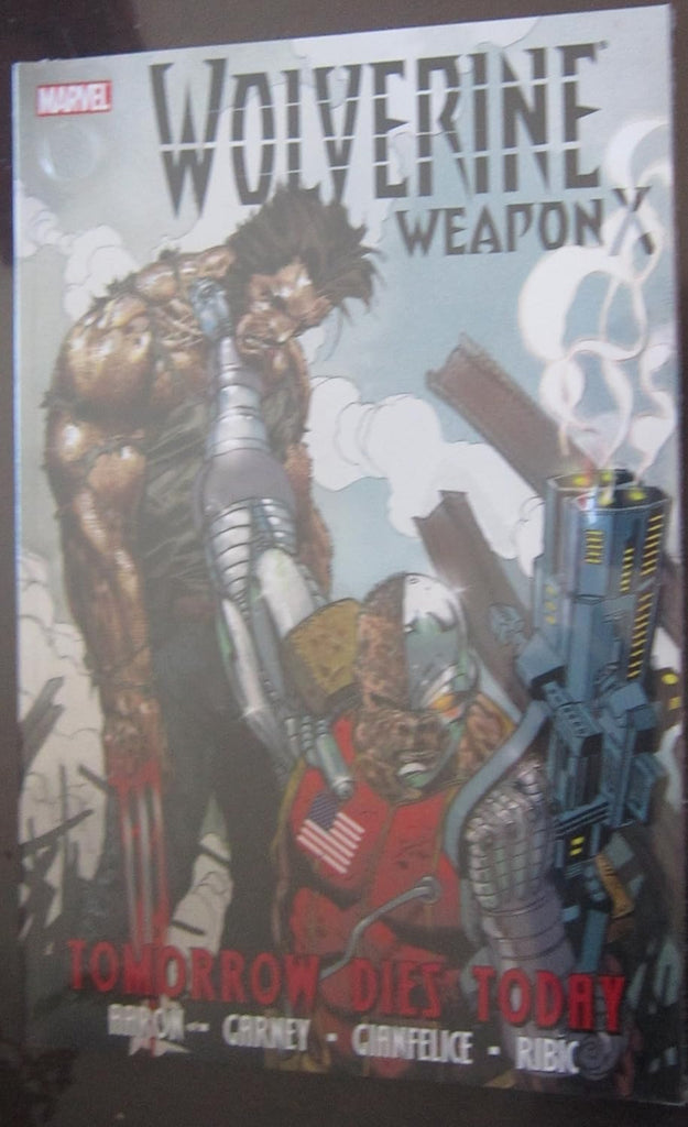 Wolverine Weapon X - Volume 3