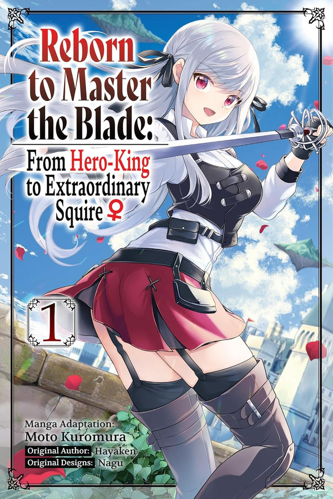 Reborn to Master the Blade From Hero-King to Extraordinary Squire, Vol. 1 (manga)