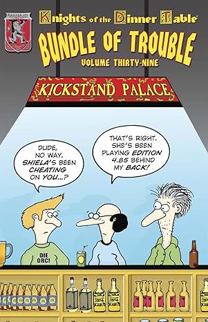 Knights of the Dinner Table: Bundle of Trouble Volume 39