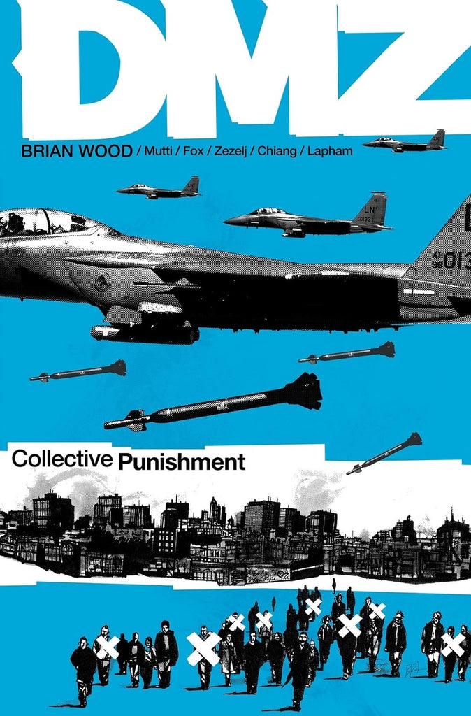 Dmz: Collective Punishment Vol.10