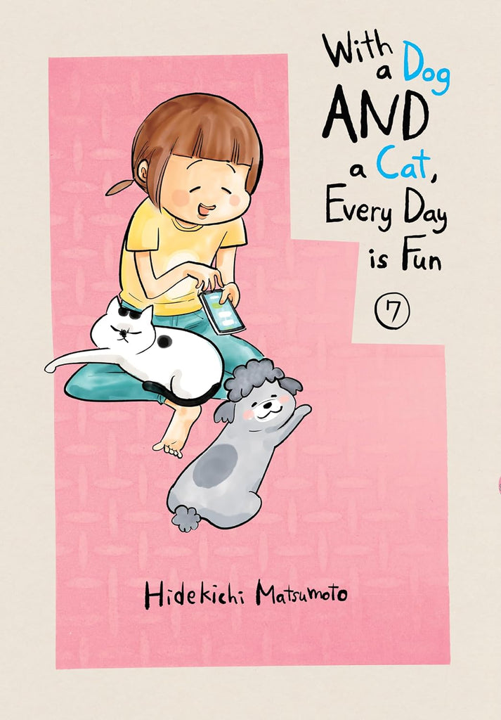 With a Dog AND a Cat, Every Day is Fun, volume 7