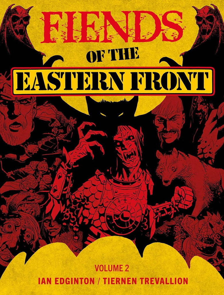 Fiends of the Eastern Front Omnibus Volume 2