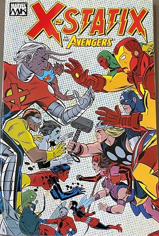 X-Statix Volume 4: X-Statix Vs. The Avengers