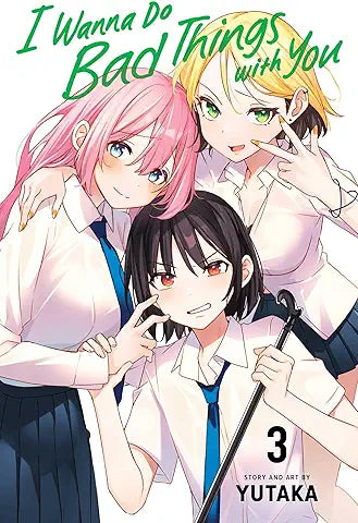 I Wanna Do Bad Things with You, Vol. 3