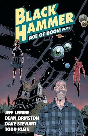 Black Hammer Volume 3 Age Of Doom Part One