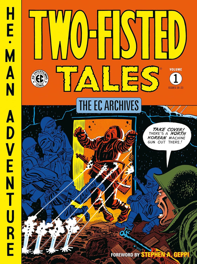 The EC Archives: Two-Fisted Tales Volume 1