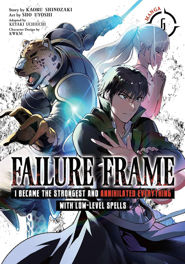 Failure Frame:I Became the Strongest and Annihilated Everything With Low-Level Spells (Manga) Vol. 6