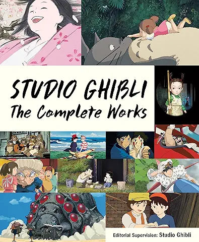 Studio Ghibli: The Complete Works: Second Edition (Hardcover)