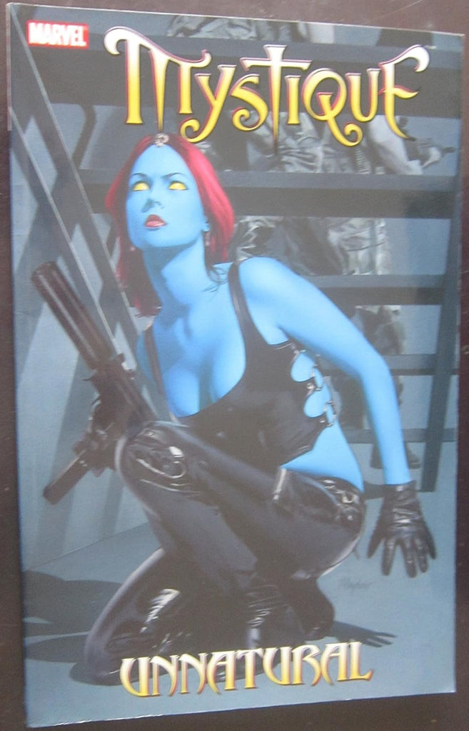 Mystique Volume 3: Unnatural