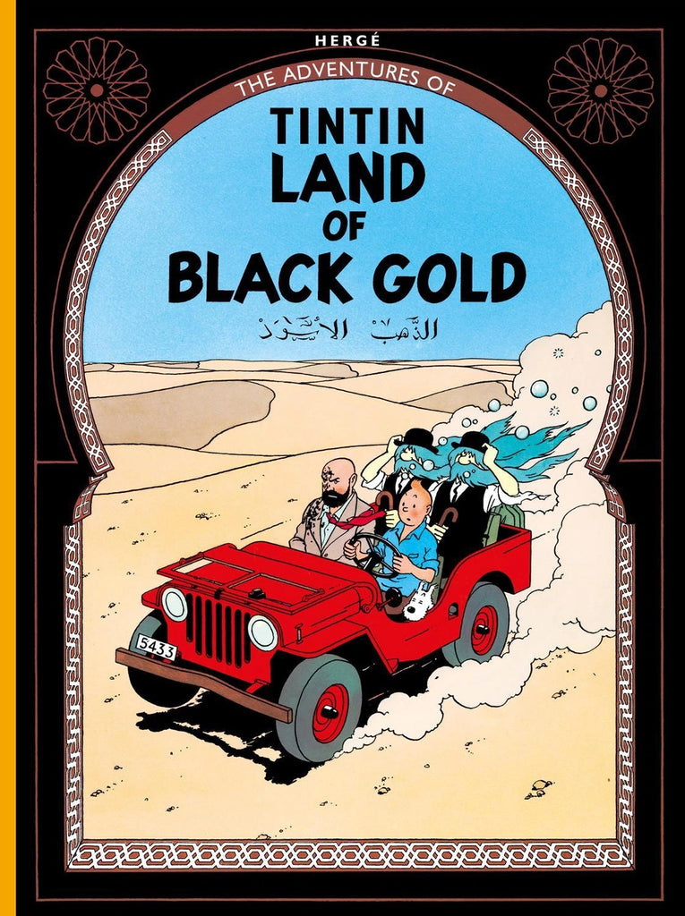 The Adventures of Tintin Series: Land of Black Gold