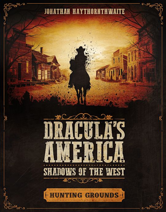 Dracula's America: Shadows of the West - Hunting Grounds