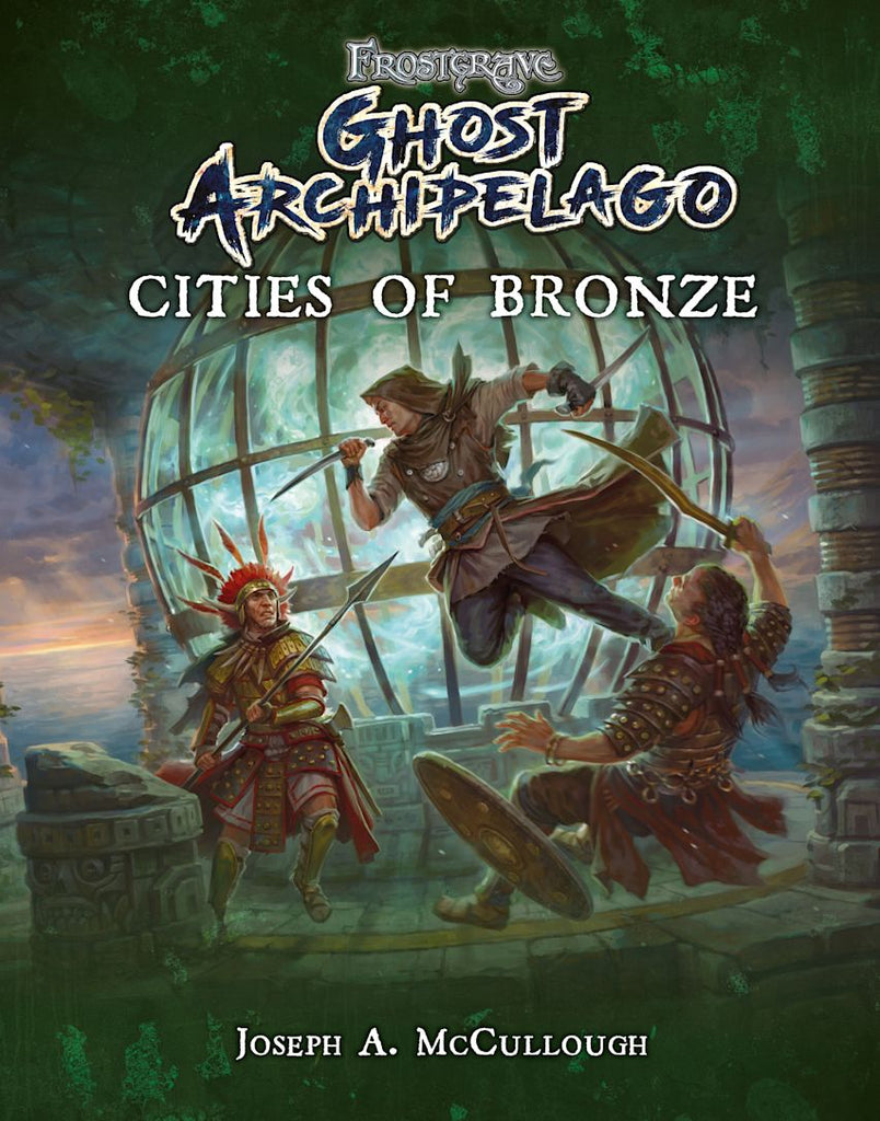 Frostgrave - Ghost Archipelago: Cities of Bronze