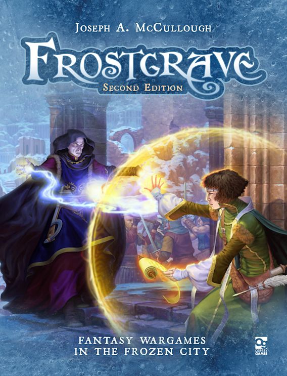 Frostgrave - Second Edition - Fantasy Wargames in the Frozen City