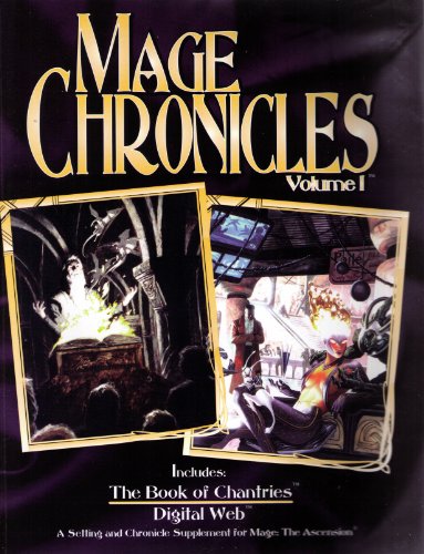 Mage: The Ascension - Mage Chronicles, Vol 1: The Book Of Chantries