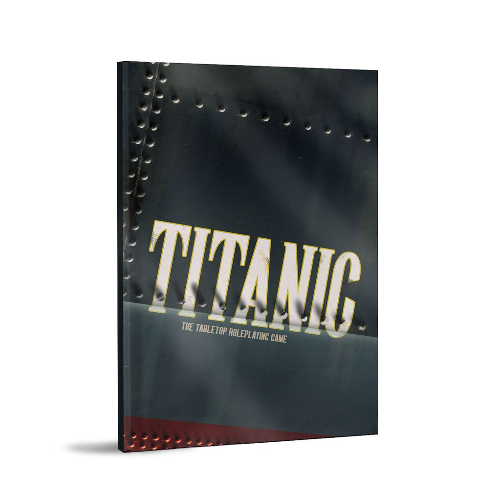 Titanic: The Tabletop Roleplaying Game Core Book