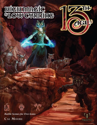 13th Age RPG - High Cunning & Low Magic (13th Age Supp.)