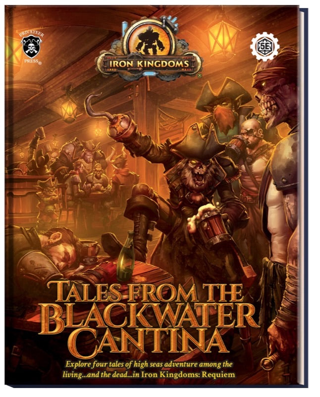 Iron Kingdoms: Requiem – Tales from the Blackwater Cantina (HC)
