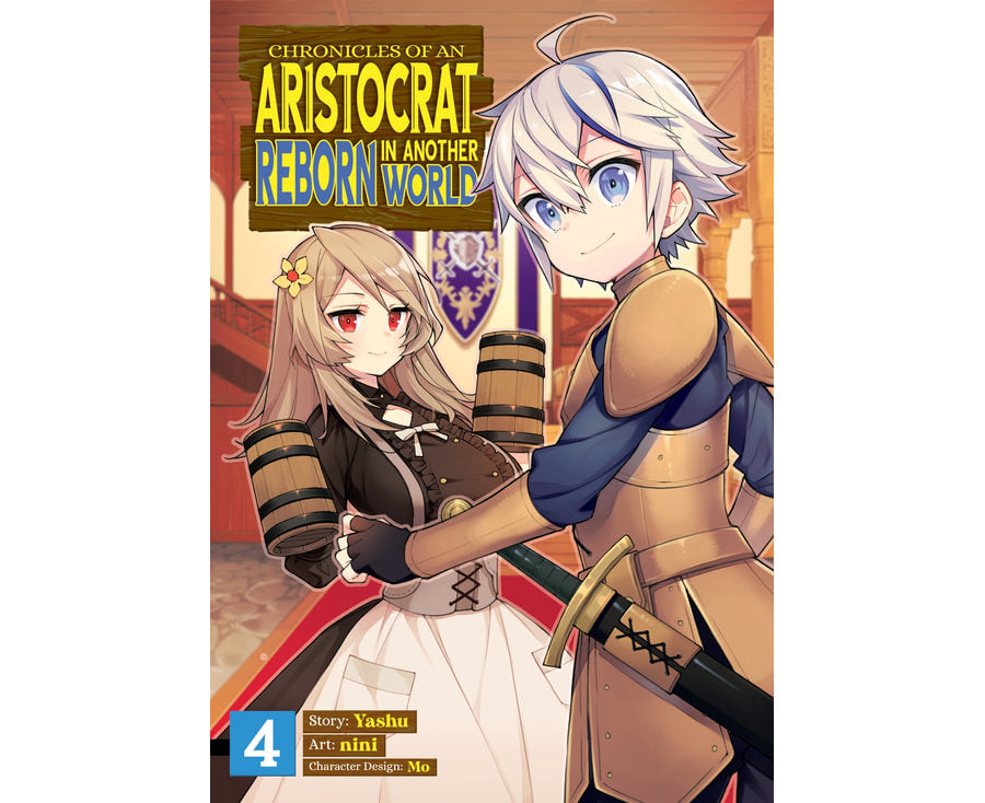 Chronicles of an Aristocrat Reborn in Another World (Manga) Vol. 4
