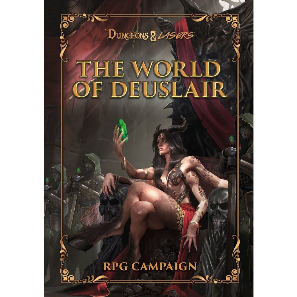 Dungeons & Lasers: The World of Deuslair: RPG Campaign (HC)