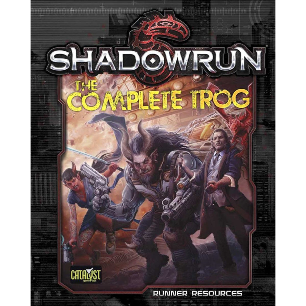 Shadowrun - RPG 5th Edition - The Complete Trog