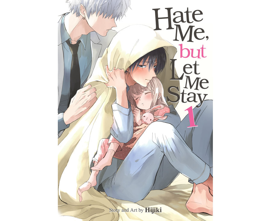 Hate Me, but Let Me Stay Vol. 1