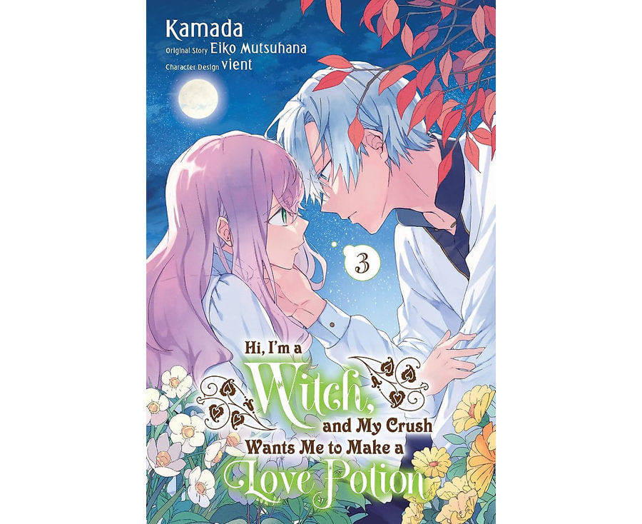 Hi, I'm a Witch, and My Crush Wants Me to Make a Love Potion, Vol. 3