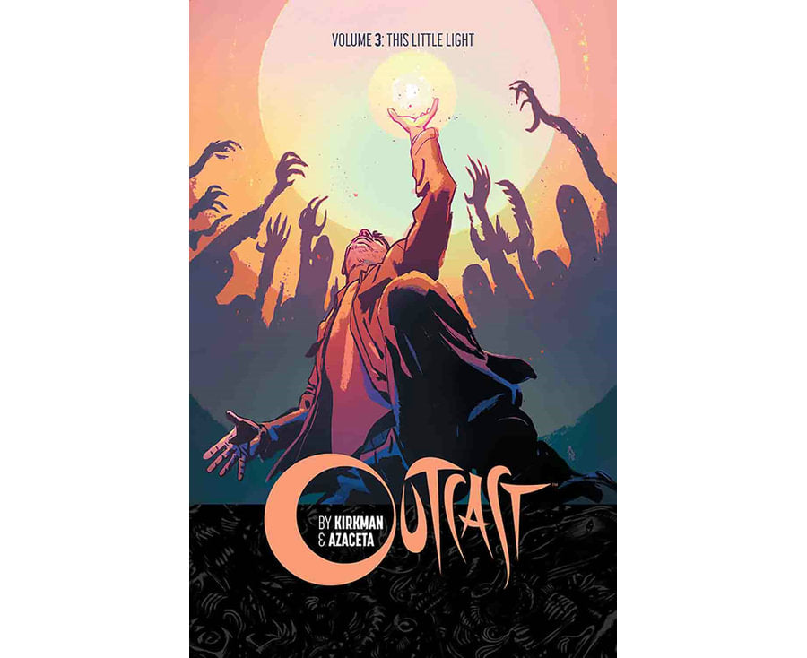 Outcast by Kirkman & Azaceta Volume 3