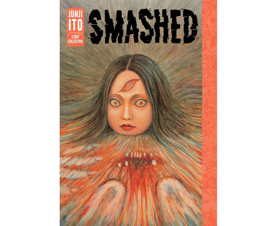 Smashed: Junji Ito Story Collection