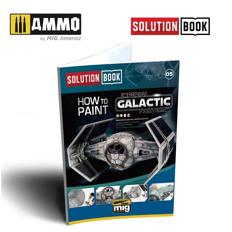 Ammo by MIG - A.MIG-6520 - The Solution Book 5 - How to Paint Imperial Galactic FIghters