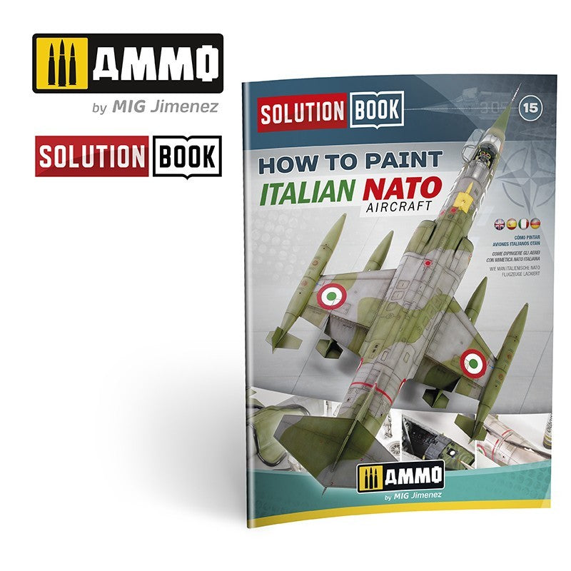 Ammo by MIG - A.MIG-6525 - The Solution Book 15 - How to Paint Italian NATO Aircrafts