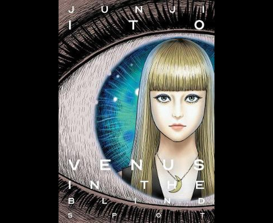 Venus in the Blind Spot - Junji Ito Selected Stories